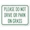Signmission Please Do Not Drive or Park on Grass Heavy-Gauge Alum Rust Proof Parking, 18" x 24", A-1824-23292 A-1824-23292 - alternate 1